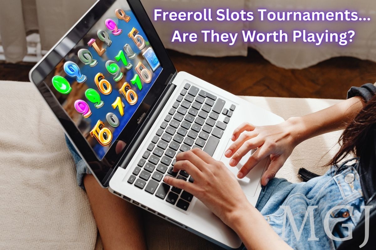 Freeroll Slots Tournament - Are They Worth Playing - MGJ